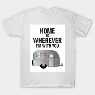 Home is Wherever I'm With You, Silver Camper T-Shirt